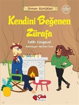 Orman Günlükleri / Kendini Beğenen Zürafa