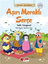 Orman Günlükleri / Aşırı Meraklı Serçe