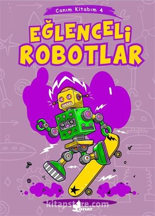 Eğlenceli Robotlar / Canım Kitabım 4