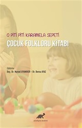 O Piti Piti Karamela Sepeti Çocuk Folkloru Kitabı