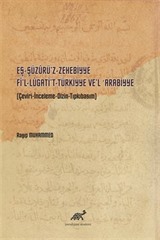 Eş-Şüzûrü'z-Zehebbiye Fî'l-Lûgati't-Türkiyye Ve'l Arabiyye