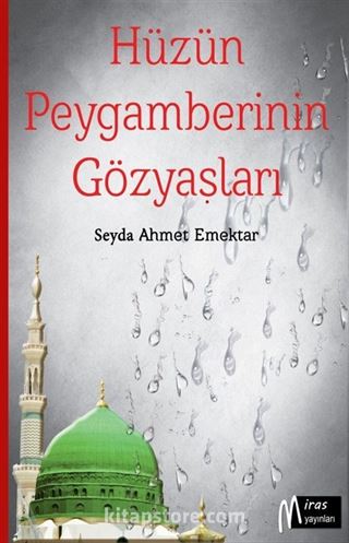 Hüzün Peygamberinin Gözyaşları