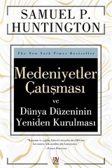 Medeniyetler Çatışması ve Dünya Düzeninin Yeniden Kurulması