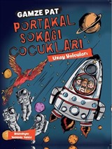 Portakal Sokağı Çocukları 3 / Uzay Yolcuları