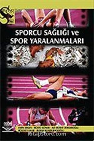 Sporcu Sağlığı ve Spor Yaralanmaları