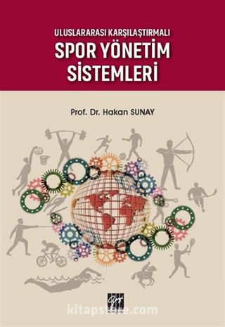 Uluslararası Karşılaştırmalı Spor Yönetim Sistemleri