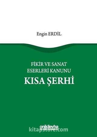 Fikir ve Sanat Eserleri Kanunu Kısa Şerhi