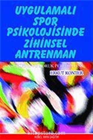 Uygulamalı Spor Psikolojisinde Zihinsel Antrenman