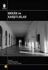 Mekan ve Karşıtlıklar