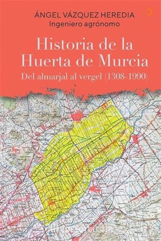 Historia de la Huerta de Murcia