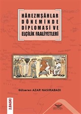 Harezmşahlar Döneminde Diplomasi ve Elçilik Faaliyetleri