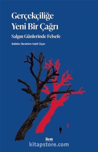 Gerçekliğe Yeni Bir Çağrı: Salgın Günlerinde Felsefe