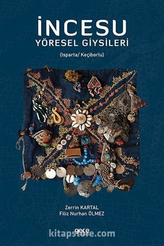 İncesu Yöresel Giysileri (Isparta/ Keçiborlu)