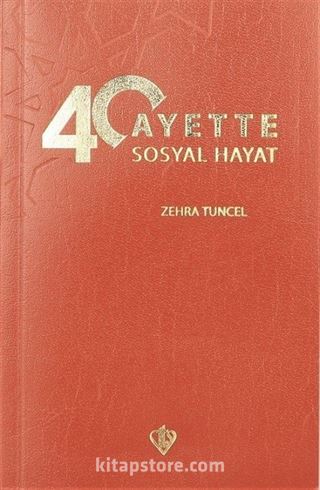 40 Ayette Sosyal Hayat