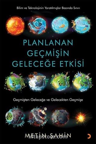 Planlanan Geçmişin Geleceğe Etkisi