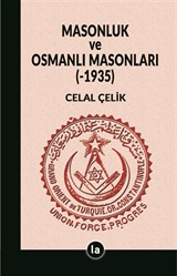 Masonluk ve Osmanlı Masonları (-1935)