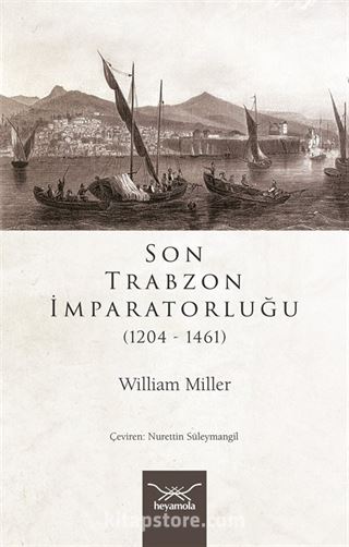 Son Trabzon İmparatorluğu (1204-1461)