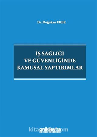 İş Sağlığı ve Güvenliğinde Kamusal Yaptırımlar