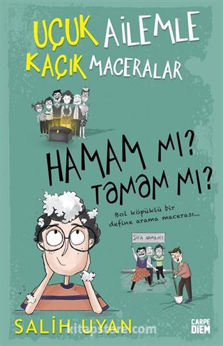 Hamam mı? Tamam mı? / Uçuk Ailemle Kaçık Maceralar