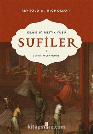 İslam'ın Mistik Yüzü Sufiler