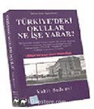 Türkiye'deki Okullar Ne İşe Yarar?