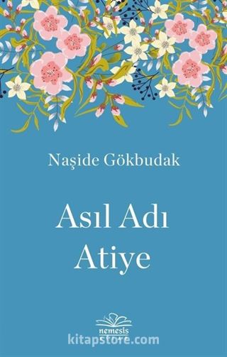 Asıl Adı Atiye