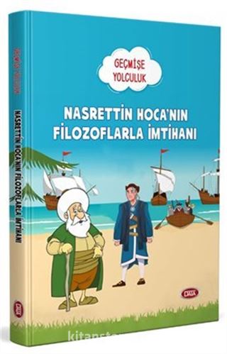 Geçmişe Yolculuk - Nasrettin Hoca'nın Filozoflarla İmtihanı