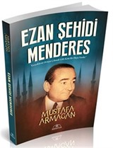 Ezan Şehidi Menderes