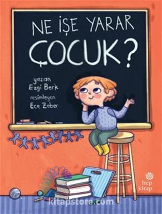 Ne İşe Yarar Çocuk?