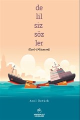 Delilsiz Sözler (Kavl-i Mücerred)