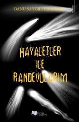 Hayaletler ile Randevularım