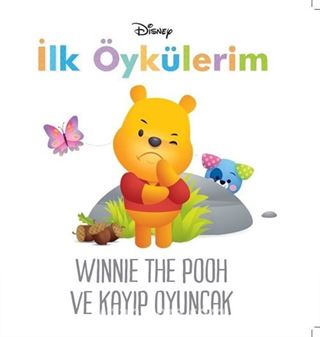 Disney İlk Öykülerim Winnie The Pooh ve Kayıp Oyuncak