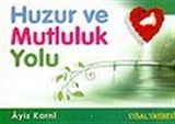 Huzur ve Mutluluk Yolu (Cep Boy)