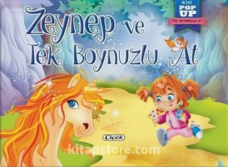 Zeynep ve Tek Boynuzlu At / Hareketli Kitaplar