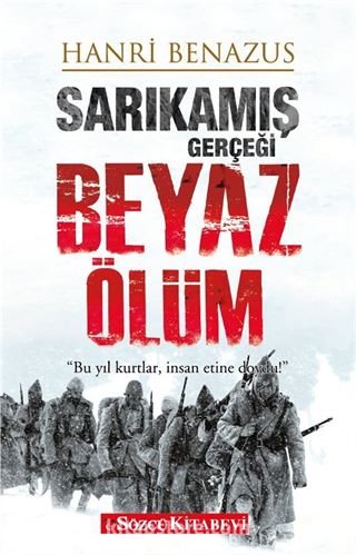 Sarıkamış Gerçeği Beyaz Ölüm