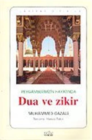 Peygamberimizin Hayatında Dua ve Zikir