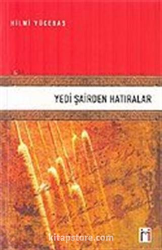 Yedi Şairden Hatıralar