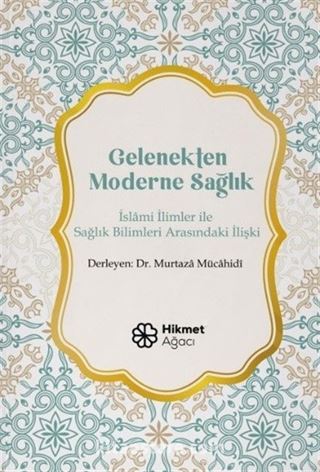 Gelenekten Moderne Sağlık