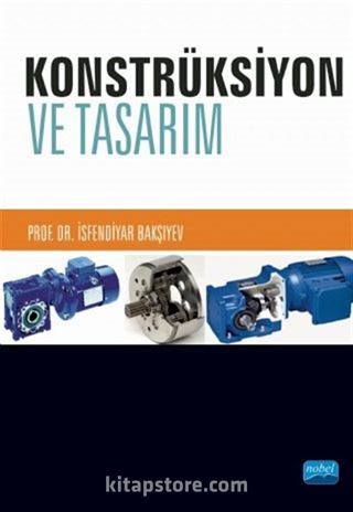 Konstrüksiyon ve Tasarım