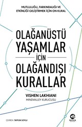 Olağanüstü Yaşamlar için Olağandışı Kurallar: Mutluluğu, Farkındalığı ve Etkinliği Geliştirmek için On Kural