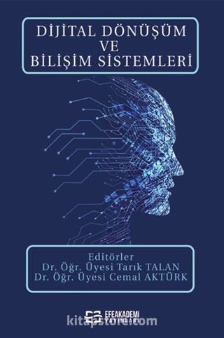 Dijital Dönüşüm ve Bilişim Sistemleri