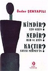 Kimdir Ezo Gelin? Nedir Rab ve Amin? Kaçtır Sayısı Mehmet'in?