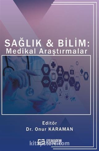 Sağlık - Bilim: Medikal Araştırmalar