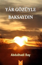 Yar Gözüyle Baksaydın