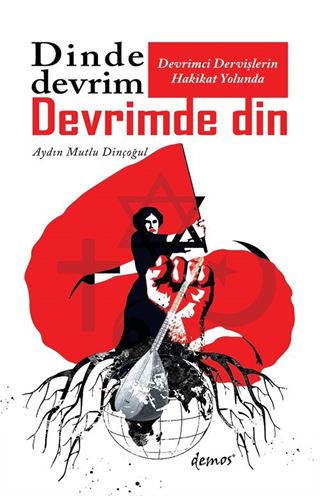 Devrimci Dervişlerin Hakikat Yolunda