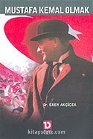 Mustafa Kemal Olmak