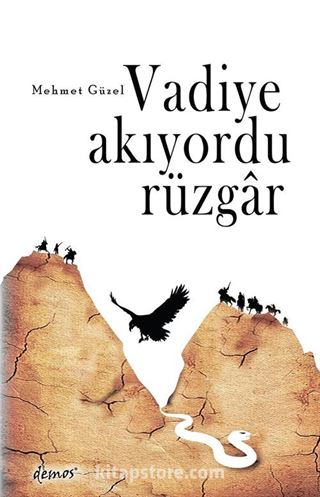 Vadiye Akıyordu Rüzgar