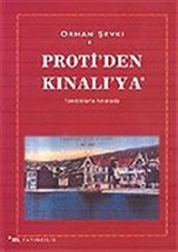 Proti'den Kınalı'ya / Tanıklıklarla Kınalı'ya