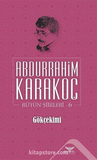 Gökçekimi / Bütün Şiirleri 6