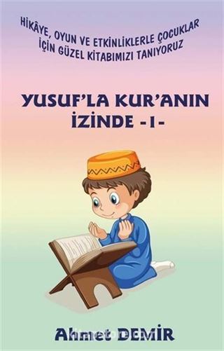 Yusuf'la Kur'anın İzinde 1